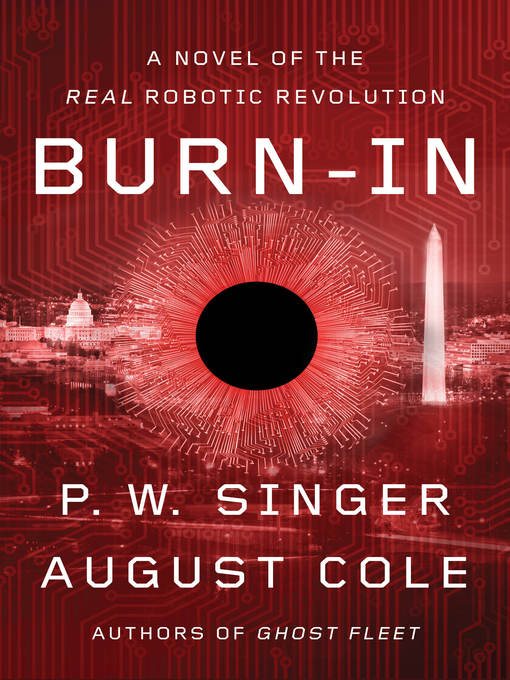 Title details for Burn-In by P. W. Singer - Wait list